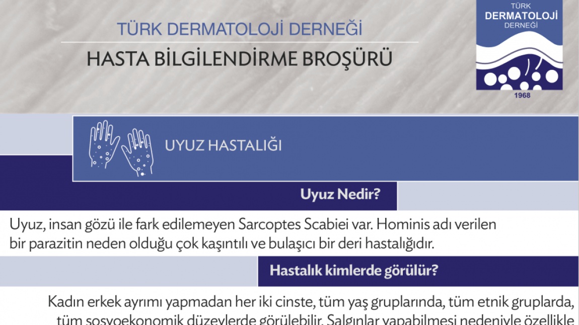 Türk Dermatoloji Derneği Uyuz Hastalığı ile ilgili Hasta Bilgilendirme Broşürü yayınladı.