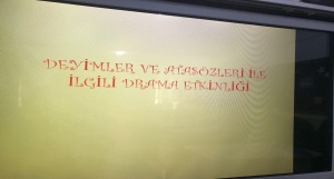 Dilimizin Zenginlikleri projesi kapsamında, deyim ve atasözleriyle ilgili drama etkinliği yapıldı.